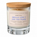 Smells Like I Own The Place candle.